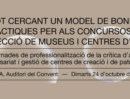 Jornades de professionalització de la crítica d’art, comissariat i gestió de centres de creació i de patrimoni