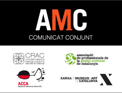 Comunicat de l’AMC, dels Conservadors-Restauradors Associats de Catalunya, de l’Associació Catalana de Crítics d’Art, de l’Associació de Professionals de la Gestió Cultural i membres de la Xarxa de Museus d’Art de Catalunya